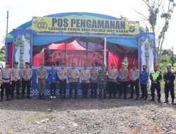 Operasi Ketupat Krakatau 2024, Kapolres Way Kanan Cek Pos Pelayanan, Pengamanan dan Siapkan No Layanan Kepolisian.