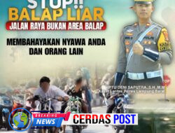 STOP!!! BALAP LIAR JALAN RAYA BUKAN AREA BALAP